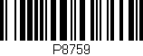 Código de barras (EAN, GTIN, SKU, ISBN): 'P8759'
