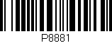 Código de barras (EAN, GTIN, SKU, ISBN): 'P8881'