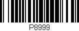 Código de barras (EAN, GTIN, SKU, ISBN): 'P8999'