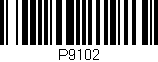 Código de barras (EAN, GTIN, SKU, ISBN): 'P9102'