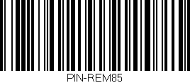 Código de barras (EAN, GTIN, SKU, ISBN): 'PIN-REM85'