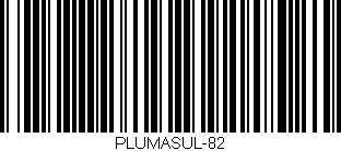 Código de barras (EAN, GTIN, SKU, ISBN): 'PLUMASUL-82'