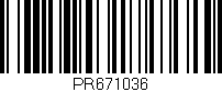 Código de barras (EAN, GTIN, SKU, ISBN): 'PR671036'