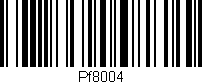 Código de barras (EAN, GTIN, SKU, ISBN): 'Pf8004'