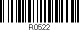 Código de barras (EAN, GTIN, SKU, ISBN): 'R0522'