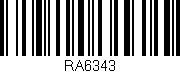 Código de barras (EAN, GTIN, SKU, ISBN): 'RA6343'