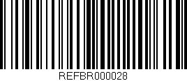 Código de barras (EAN, GTIN, SKU, ISBN): 'REFBR000028'