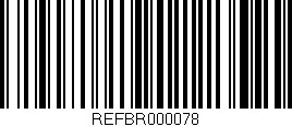Código de barras (EAN, GTIN, SKU, ISBN): 'REFBR000078'