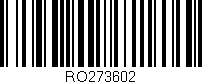 Código de barras (EAN, GTIN, SKU, ISBN): 'RO273602'