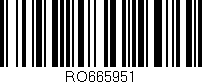 Código de barras (EAN, GTIN, SKU, ISBN): 'RO665951'