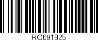 Código de barras (EAN, GTIN, SKU, ISBN): 'RO691925'