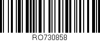 Código de barras (EAN, GTIN, SKU, ISBN): 'RO730858'