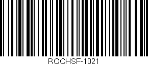 Código de barras (EAN, GTIN, SKU, ISBN): 'ROCHSF-1021'