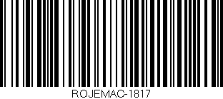Código de barras (EAN, GTIN, SKU, ISBN): 'ROJEMAC-1817'