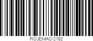 Código de barras (EAN, GTIN, SKU, ISBN): 'ROJEMAC-2182'