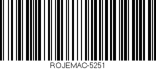 Código de barras (EAN, GTIN, SKU, ISBN): 'ROJEMAC-5251'