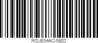 Código de barras (EAN, GTIN, SKU, ISBN): 'ROJEMAC-5802'