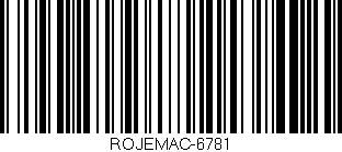 Código de barras (EAN, GTIN, SKU, ISBN): 'ROJEMAC-6781'