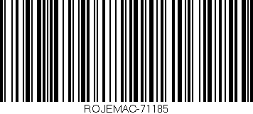 Código de barras (EAN, GTIN, SKU, ISBN): 'ROJEMAC-71185'