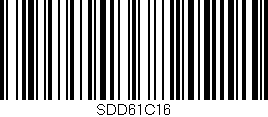 Código de barras (EAN, GTIN, SKU, ISBN): 'SDD61C16'