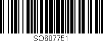 Código de barras (EAN, GTIN, SKU, ISBN): 'SO607751'