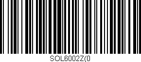 Código de barras (EAN, GTIN, SKU, ISBN): 'SOL6002Z(0'