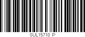 Código de barras (EAN, GTIN, SKU, ISBN): 'SUL15710/P'