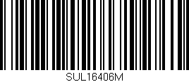 Código de barras (EAN, GTIN, SKU, ISBN): 'SUL16406M'