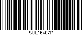 Código de barras (EAN, GTIN, SKU, ISBN): 'SUL16407P'