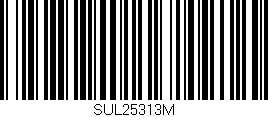 Código de barras (EAN, GTIN, SKU, ISBN): 'SUL25313M'