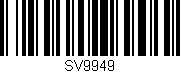 Código de barras (EAN, GTIN, SKU, ISBN): 'SV9949'