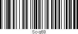 Código de barras (EAN, GTIN, SKU, ISBN): 'Sc-g69'