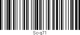 Código de barras (EAN, GTIN, SKU, ISBN): 'Sc-g71'