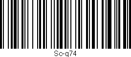 Código de barras (EAN, GTIN, SKU, ISBN): 'Sc-g74'