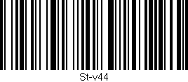 Código de barras (EAN, GTIN, SKU, ISBN): 'St-v44'