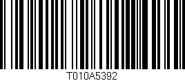 Código de barras (EAN, GTIN, SKU, ISBN): 'T010A5392'