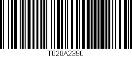 Código de barras (EAN, GTIN, SKU, ISBN): 'T020A2390'