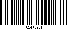 Código de barras (EAN, GTIN, SKU, ISBN): 'T024A5201'