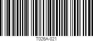 Código de barras (EAN, GTIN, SKU, ISBN): 'T026A-021'