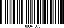 Código de barras (EAN, GTIN, SKU, ISBN): 'T060A1678'