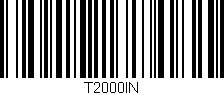 Código de barras (EAN, GTIN, SKU, ISBN): 'T2000IN'