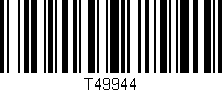 Código de barras (EAN, GTIN, SKU, ISBN): 'T49944'