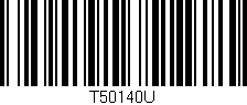 Código de barras (EAN, GTIN, SKU, ISBN): 'T50140U'