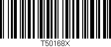 Código de barras (EAN, GTIN, SKU, ISBN): 'T50168X'