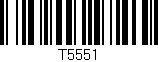 Código de barras (EAN, GTIN, SKU, ISBN): 'T5551'