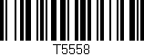 Código de barras (EAN, GTIN, SKU, ISBN): 'T5558'