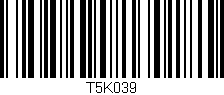 Código de barras (EAN, GTIN, SKU, ISBN): 'T5K039'