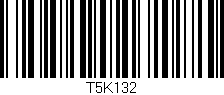 Código de barras (EAN, GTIN, SKU, ISBN): 'T5K132'
