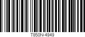 Código de barras (EAN, GTIN, SKU, ISBN): 'T850N-4949'