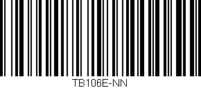 Código de barras (EAN, GTIN, SKU, ISBN): 'TB106E-NN'